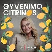 Podcast Gyvenimo citrinos