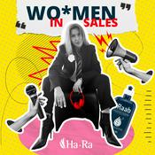 Podcast Ha-Ra Wo*men in Sales - Verbindung ist unsere Superkraft