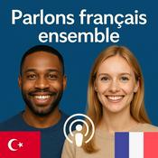 Podcast Hadi Fransızca Konuşalım (Parlons français ensemble)