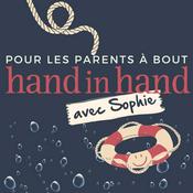 Podcast Hand in Hand Parenting avec Sophie
