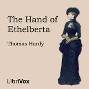 Podcast Hand of Ethelberta, The by Thomas Hardy (1840 - 1928)