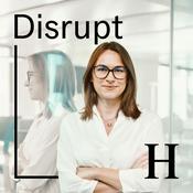 Podcast Handelsblatt Disrupt - Der Podcast über die Zukunft der Wirtschaft