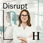 Podcast Handelsblatt Disrupt - Der Podcast über die Zukunft der Wirtschaft
