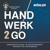 Podcast Handwerk 2 Go - Gebäudetechnik- &amp; Unternehmerwissen für unterwegs