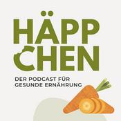 Podcast Häppchen - dein Podcast für machbare Bewegung und gesunde Ernährung