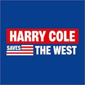 Podcast Harry Cole Saves The West