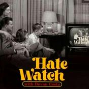 Podcast Hate Watch with Devan Costa