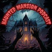 Podcast Haunted Mansion Podcast