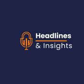 Podcast Headlines and Insights