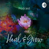 Podcast Heal and Grow