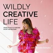 Podcast Wildly Creative Life with Brooke Schultz