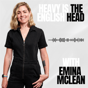 Podcast Heavy is the English Head
