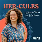 Podcast Her-cules: Heldinnen-Stories mutiger Unternehmerinnen