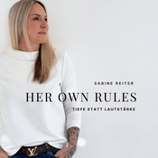 Podcast Her Own Rules – mit Sabine Reiter