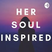 Podcast Her Soul Inspired