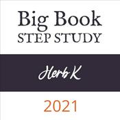 Podcast Herb K. - 2021 Big Book Step Study Workshop (including Q&A)