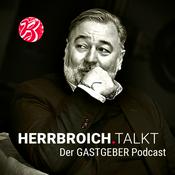 Podcast HERR BROICH TALKT - Der Gastgeber Podcast
