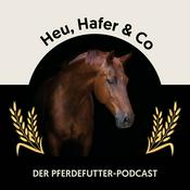 Podcast Heu, Hafer & Co: Der Pferdefutter-Podcast