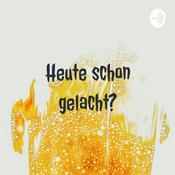 Podcast Heute schon gelacht?