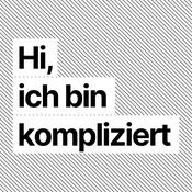 Podcast Hi, ich bin kompliziert