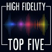 Podcast High Fidelity Top Five