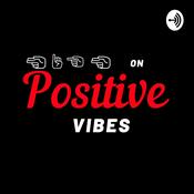Podcast High On Positive Vibes