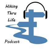 Podcast Hiking Thru Life