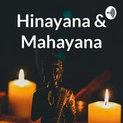 Podcast Hinayana & Mahayana