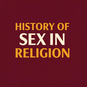 Podcast History of Sex in Religion