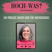 Podcast Hoch-Was? Hochsensibel.