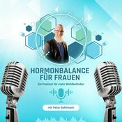 Podcast Hormonbalance für Frauen: Ein Podcast für mehr Wohlbefinden