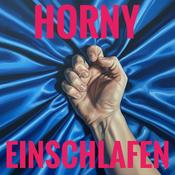 Podcast HORNY EINSCHLAFEN