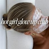 Podcast Hot Girl Glow Up Club