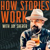 Podcast How Stories Work with Jay Sherer