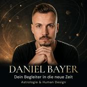 Podcast Daniel Bayer | Astrologie und Human Design