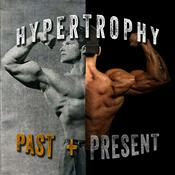 Podcast Hypertrophy Past and Present