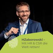 Podcast HZaborowski - mit HR & CSR die Welt retten!