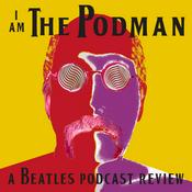 Podcast I Am The Podman: A Beatles Podcast Review