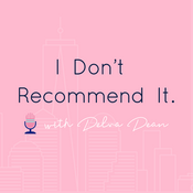 Podcast I Don't Recommend It
