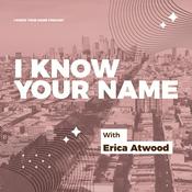 Podcast I Know Your Name