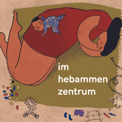 Podcast Im Hebammenzentrum