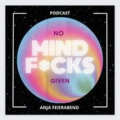 Podcast No MIND F*CKS given