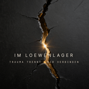Podcast Im Loewenlager - Realtalk zu Trauma