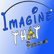 Podcast Imagine That Podcast