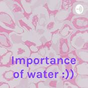 Podcast Importance of water :))