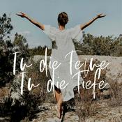 Podcast In die FERNE, In die TIEFE