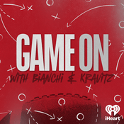 Podcast Game On with Bianchi & Kravitz