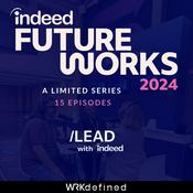 Podcast Indeed FutureWorks 2024