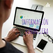 Podcast INFORMACIÓN FINANCIERA