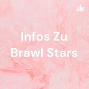 Podcast Infos Zu Brawl Stars